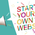 START YOUR OWN WEBSITE